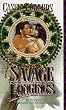 Savage Longings (Leisure historical romance)