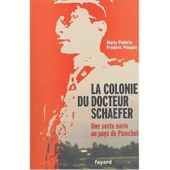La Colonie du docteur Schaefer : une secte au pays de Pinochet