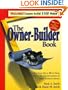The Owner-Builder Book : How You Can Save More than $100,000 in the Construction of Your Custom Home, Second Edition
