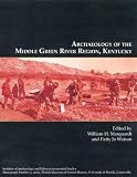 Archaeology of the Middle Green River Region, Kentucky