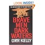 Brave Men -  Dark Waters