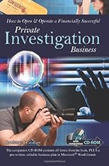 How to Open & Operate a Financially Successful Private Investigation Business: With Companion CD-ROM (How to Open and Operate a Financially Successful...)