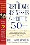 Best Home Businesses for People 50+ Best Home Businesses for People 50+