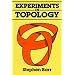 Experiments in Topology