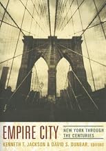 Empire City: New York Through the Centuries