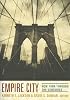 Empire City: New York Through the Centuries