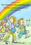 Wir kleinen Menschenkinder