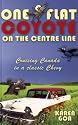 One Flat Coyote on the Centre Line: Cruising Canada in a Classic Chevy