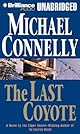 The Last Coyote (A Harry Bosch Novel)