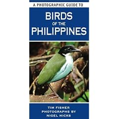 A Photographic Guide to Birds of the Philippines (Photographic Guides)