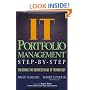 IT (Information Technology) Portfolio Management Step-by-Step: Unlocking the Business Value of Technology