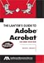 The Lawyer's Guide to Adobe Acrobat