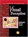 Visual Perception: Essential Readings (Key Readings in Cognition)
