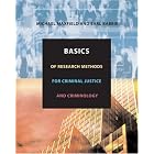 Basics of Research Methods for Criminal Justice and Criminology by  Michael G. Maxfield and Earl R. Babbie