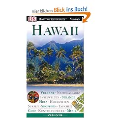 Hawaii: Vulkane. Nationalparks. Inselwelten. Surfen. Str�nde. Hula. Hochzeiten. Shopping. Tauchen. Golf. Kunsthandwerk. Musik