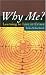 Book Why Me?: Learning to Live in Crises