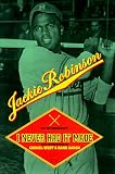 I Never Had It Made: An Autobiography of Jackie Robinson