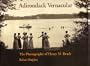 Adirondack Vernacular: The Photography of Henry M. Beach