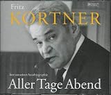 Fritz Kortner liest Aller Tage Abend - 4 CDs - Fritz Kortner