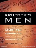 Krueger's Men: The Secret Nazi Counterfeit Plot and the Prisoners of Block 19
