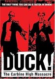 DVD : Duck! The Carbine High Massacre [1999] (REGION 1) (NTSC)