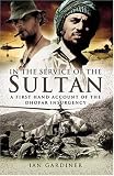 IN THE SERVICE OF THE SULTAN: A first-hand account of the Dhofar Insurgency