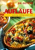 Aufläufe, würzig, deftig oder süß