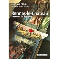 Rennes-le-Ch�teau : Le secret de Sauni�re