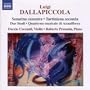 Luigi Dallapiccola: Complete Works for Violin & Piano- Sonatina canonica; Tartiniana seconda; Due Studi; Quaderno musicale di Annalibera
