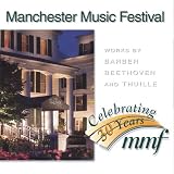 Manchester Music Festival: Celebrating 30 Years (Works By Barber, Beethoven and Thuille)
