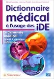 Dictionnaire médical à l'usage des IDE Dictionnaire médical à l'usage des IDE