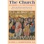 The Church According to the New Testament: What the Wisdom and Witness of Early Christianity Teach Us Today