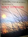 AMERICA THE BEAUTIFUL IN THE WORDS OF WALT WHITMAN 1970
