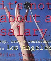 It's Not About a Salary Rap, Race and Resistance in Los Angeles (Haymarket Series)
