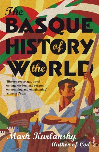The Basque History Of The World by Mark Kurlansky (2-Nov-2000) Paperback