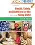 Health, Safety, and Nutrition for the Young Child, 7th Edition