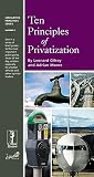 Ten Principles of Privatization (Legislative Principles Series, Number 7)