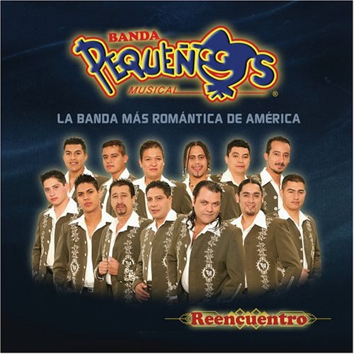 Banda Peque&ntilde;os Musical - Reencuentro - Zortam Music