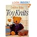 Toy Knits: More Than 30 Irresistible and Easy-to-Knit Patterns