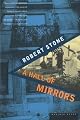 A Hall of Mirrors by Robert Stone