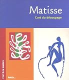 Matisse : L art du découpage