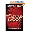 The Tortured Wood