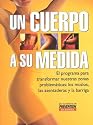 Un Cuerpo a Su Medida (Spanish Edition)