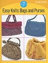 Easy Knits: Bags and Purses: 7 Projects (Easy-Does-It)