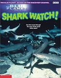 Seas of Life Shark Watch (Blue Planet)