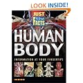Human Body (Just the Facts)