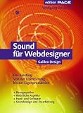 Sound für Webdesigner - Der Einstieg: Von der Lizenzierung bis zur Integration in Flash, mit CD