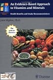 51M3O8QdfTL. SL160  An Evidence Based Approach to Vitamins and Minerals: Health Implications and Intake Recommendations