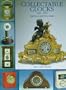 Collectable Clocks 1840-1940: Reference and Price (Reference and Price Guide)