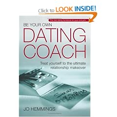 Be Your Own Dating Coach: Treat Yourself to the Ultimate Relationship Makeover